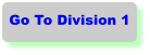 Go To Division 1