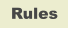 Rules